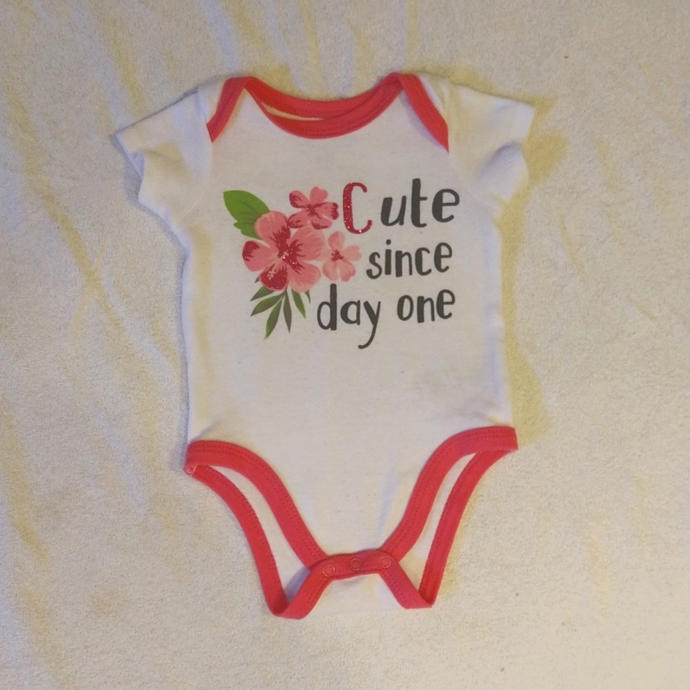 "Cute Since Day One"-Onesie